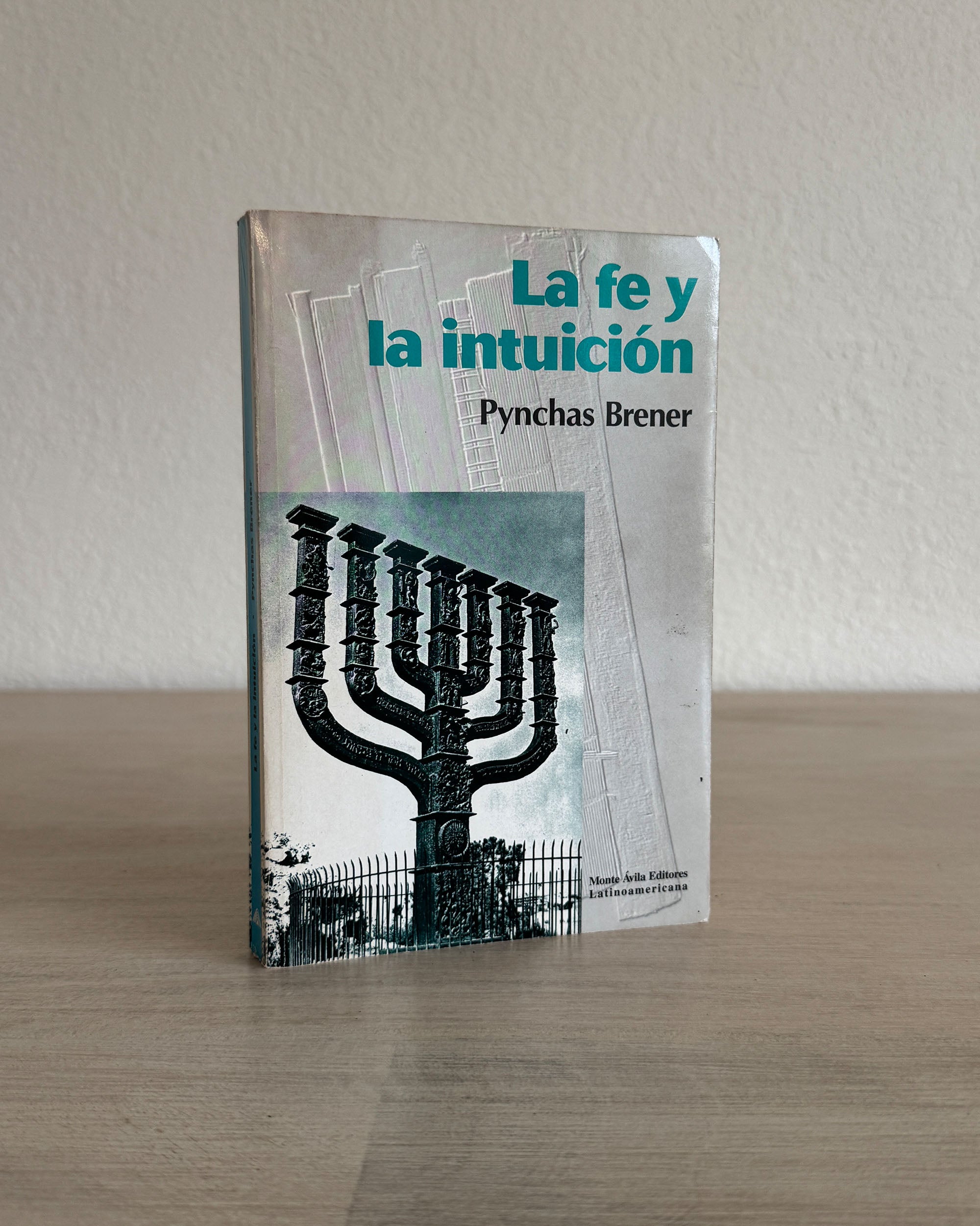 La Fe y La Intuición  - Español